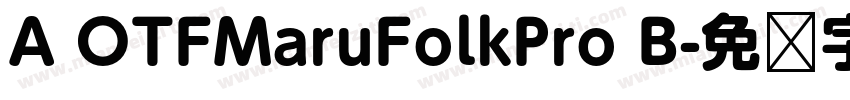 A OTFMaruFolkPro B字体转换